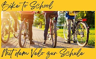 Bike to School - Mit dem Velo zur Schule